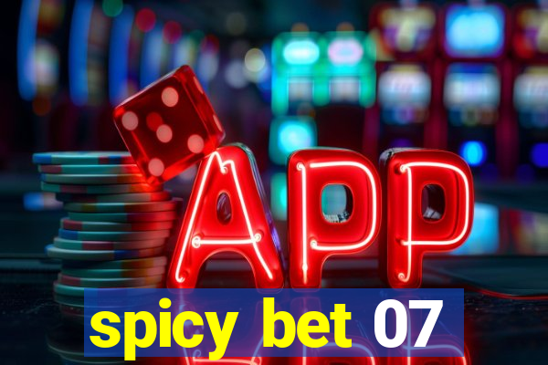 spicy bet 07